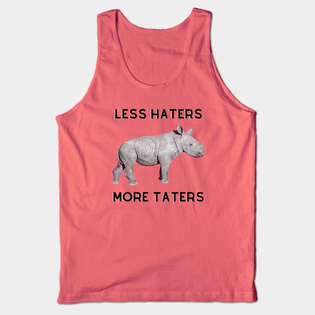 Less Haters More Taters Tank Top by Finn Dixon